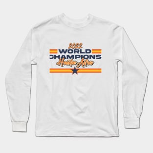 Houston Astros World Champions 2022 Long Sleeve T-Shirt